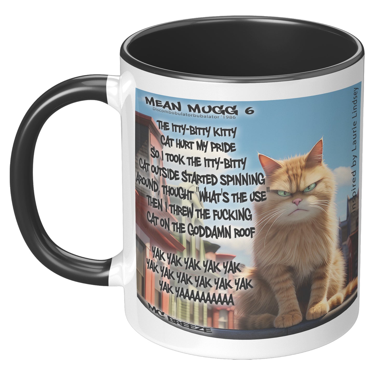 Mean Mugg 6 cat on the roof!!!