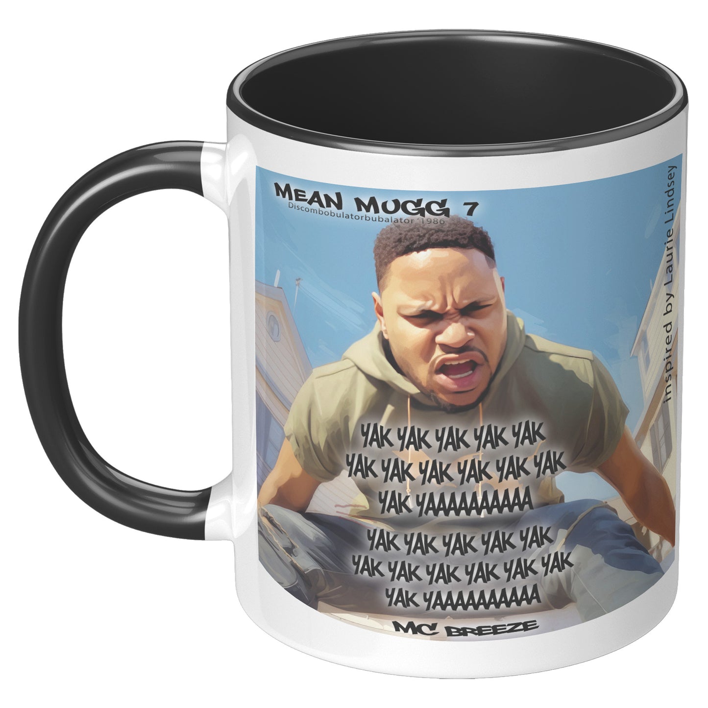 Mean Mugg 7 Yak Yak Yak!