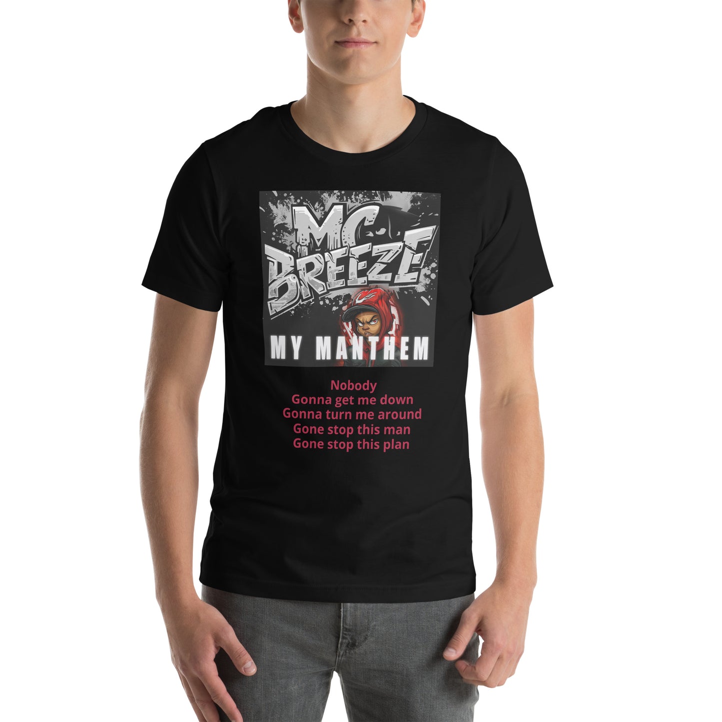 "My Manthem" MC Breeze Unisex t-shirt