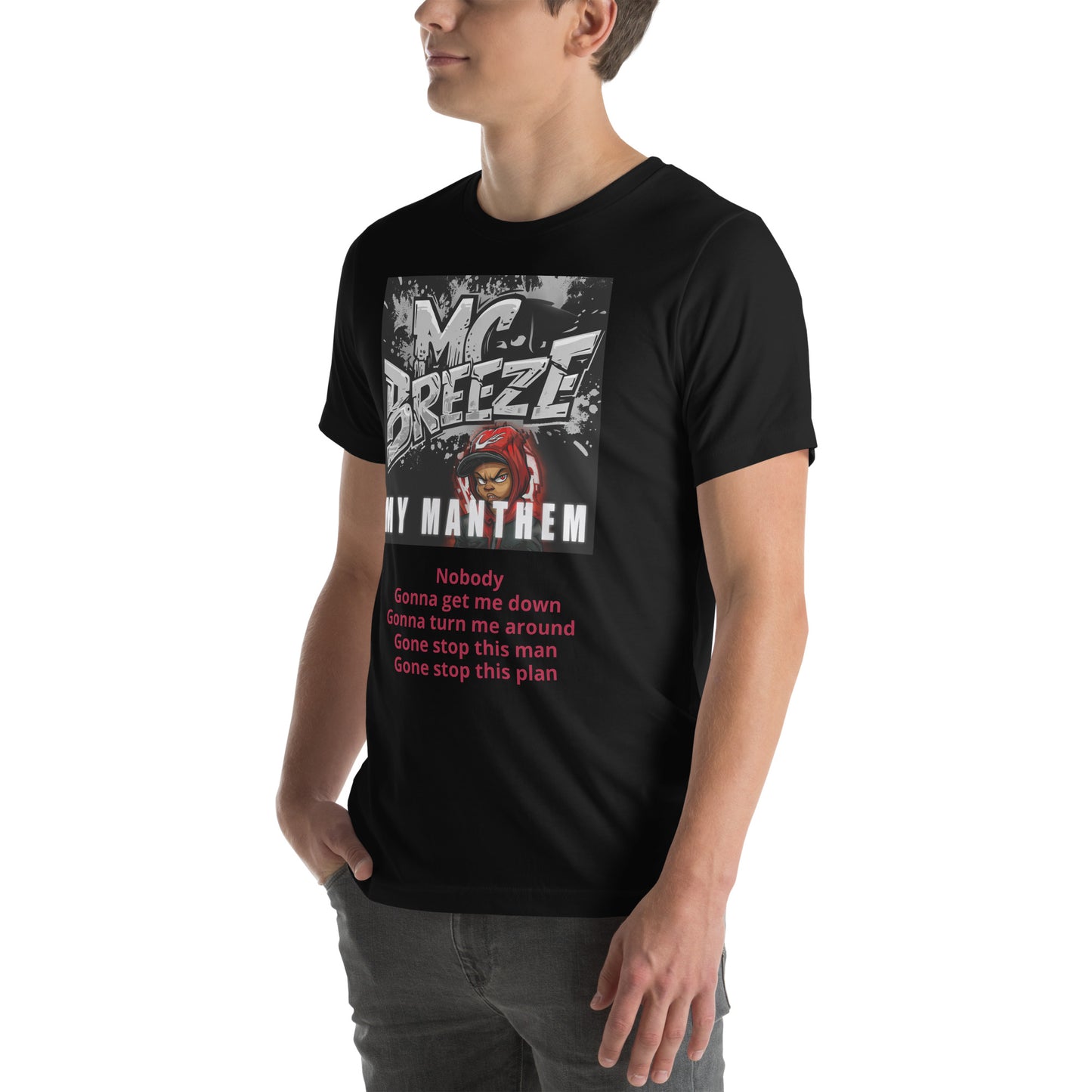 "My Manthem" MC Breeze Unisex t-shirt