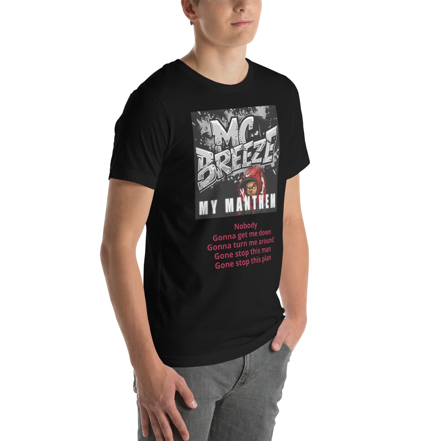 "My Manthem" MC Breeze Unisex t-shirt