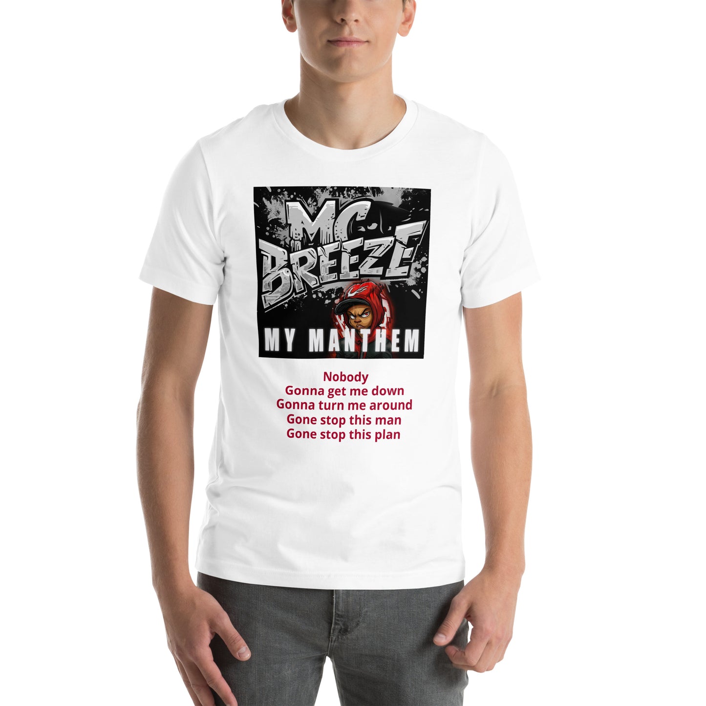 "My Manthem" MC Breeze Unisex t-shirt