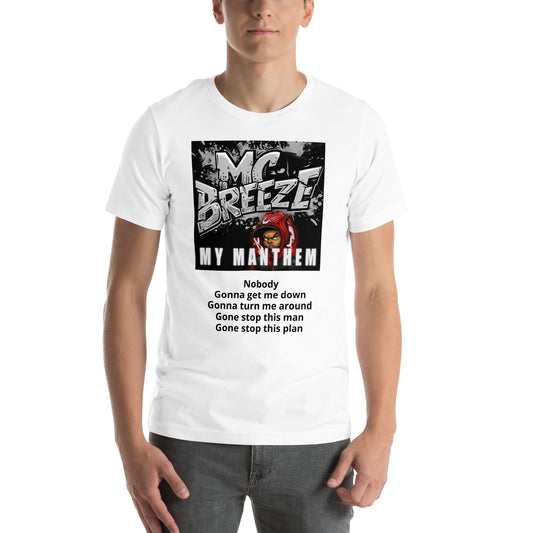 MC Breeze "My Manthem" Unisex t-shirt